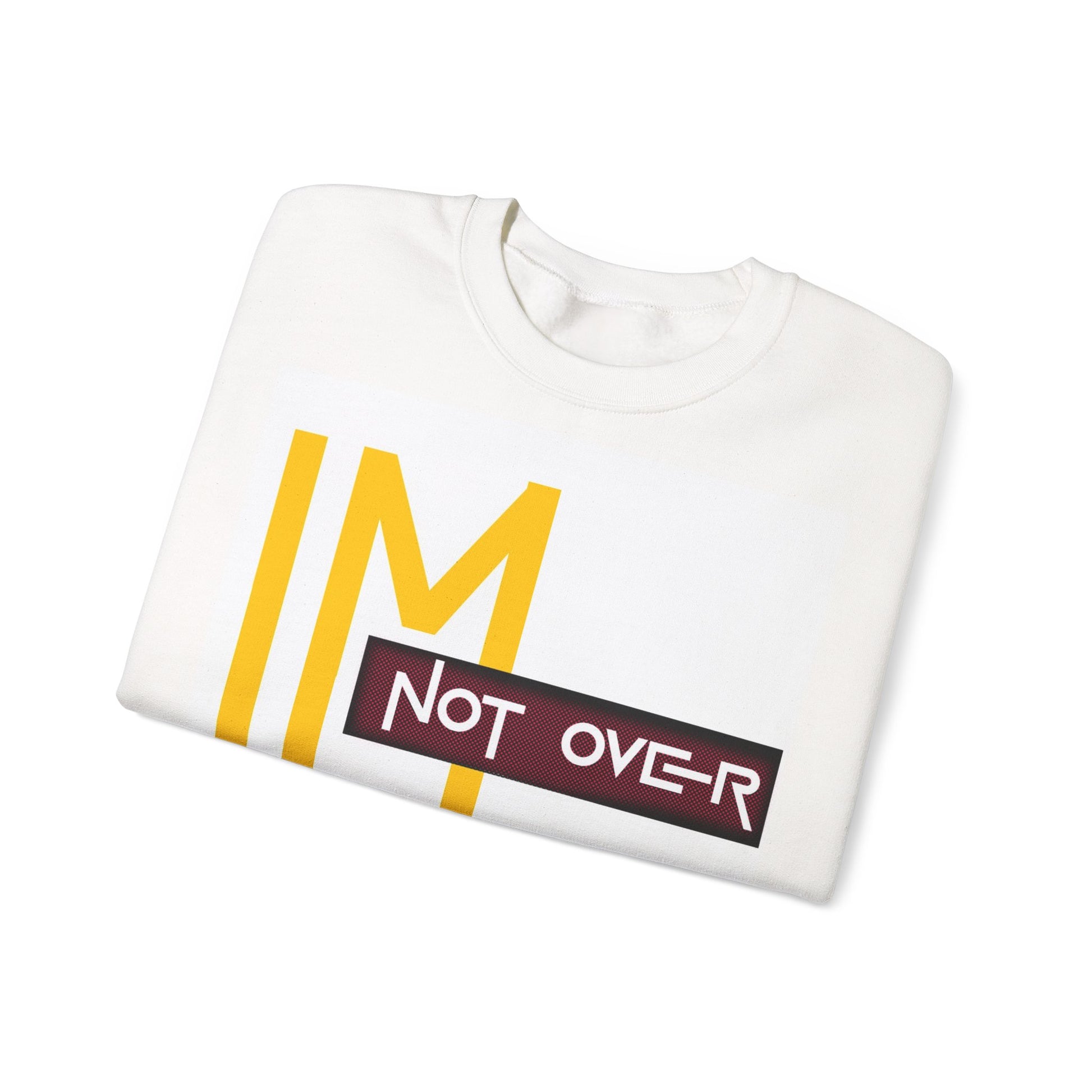 I'm Not Over Unisex Heavy Blend™ Crewneck Sweatshirt - Cozy Casual Wear - kesiy