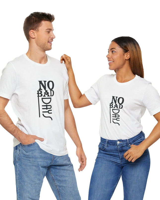 No Bad Days Unisex Jersey Tee - Positive Vibe Apparel - kesiy