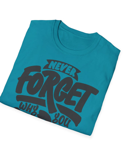Motivational Unisex T-Shirt - "Never Forget Why You Started" Printify