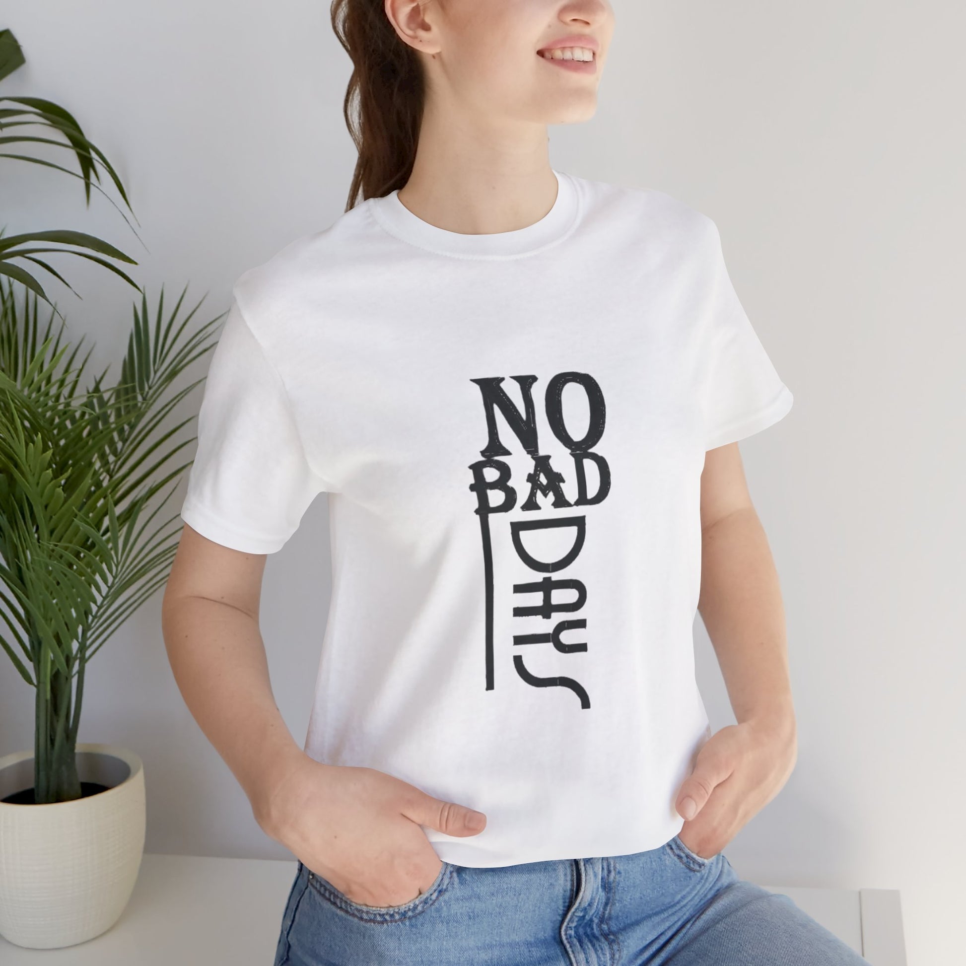 No Bad Days Unisex Jersey Tee - Positive Vibe Apparel - kesiy