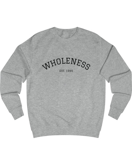Wholeness Unisex Sweatshirt - Cozy, Inspirational Apparel for Everyday Wear - kesiy
