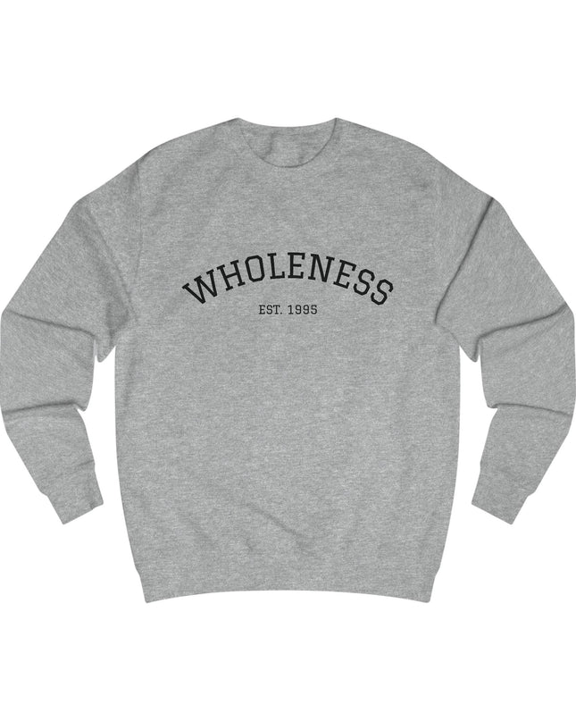 Wholeness Unisex Sweatshirt - Cozy, Inspirational Apparel for Everyday Wear - kesiy