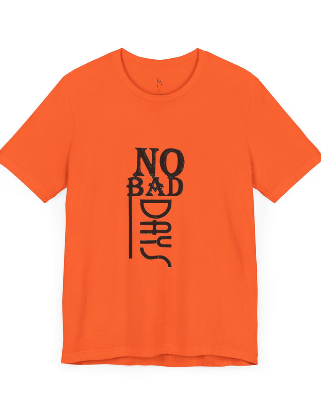 No Bad Days Unisex Jersey Tee - Positive Vibe Apparel - kesiy